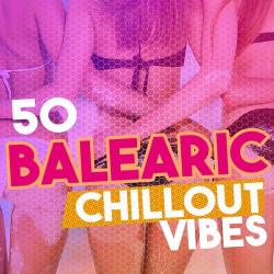 VA - 50 Balearic Chill out Vibes