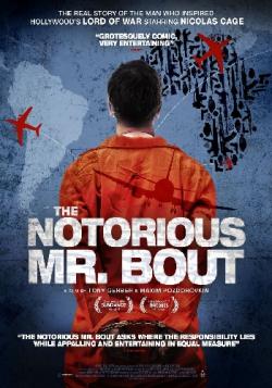    / Notorious Mr. Bout, The