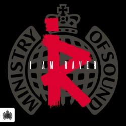 VA - Ministry Of Sound: I Am Raver