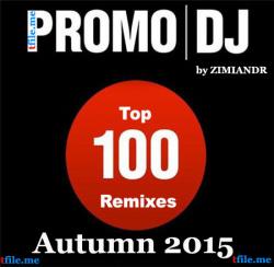 VA - Promo DJ Top 100 Remixes Autumn 2015