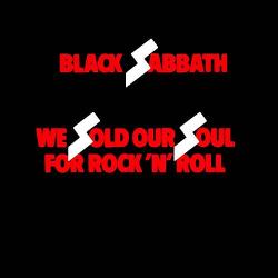 Black Sabbath - We Sold Our Soul For Rock`N`Roll