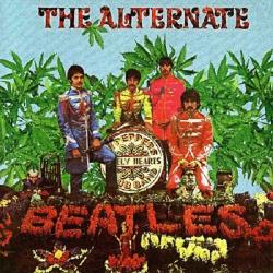 The Beatles - The Alternate Sgt. Peppers Lonely Hearts Club Band And A Little More