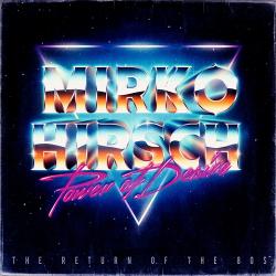 Mirko Hirsch - Power of Desire (The Return of the 80s)