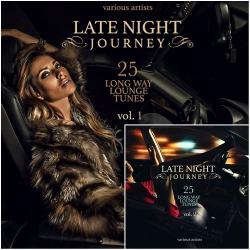 VA - Late Night Journey Vol 1-2 (25 Long Way Lounge Tunes)