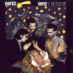 Nerez - Nerez v Betleme