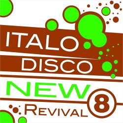 VA - Italo Disco New Revival Volume 8