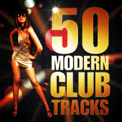 VA - 50 Modern Club Tracks Party Beats