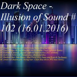 Dark Space - Illusion of Sound #102