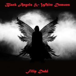 Filip Dahl - Black Angels White Demons