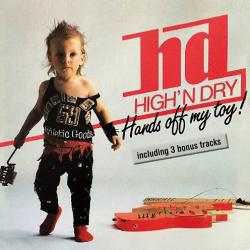 High n Dry Hands Off My Toy!