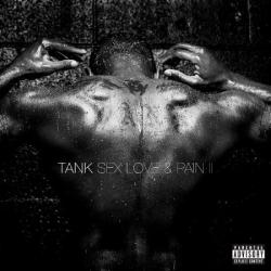 Tank - Sex Love And Pain II