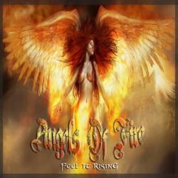 Angels Of Fire - Feel It Rising