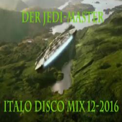 Der Jedi-Master - Italo Disco Mix Vol. 12