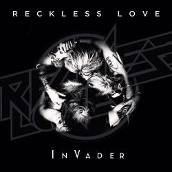 Reckless Love - InVader [Limited Edition]