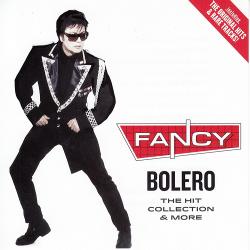 Fancy - Bolero The Hit Collection More