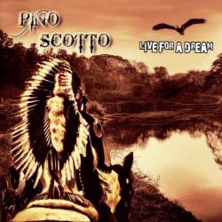 Pino Scotto - Live For A Dream