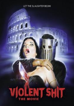   / Violent Shit: The Movie AVO