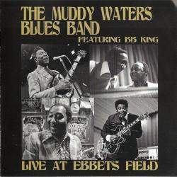 The Muddy Waters Blues Band feat. B.B. King - Live At Ebbets Field