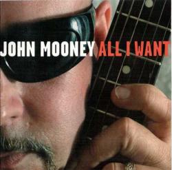 John Mooney - All I Want