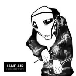 Jane Air - Unreleased n Live