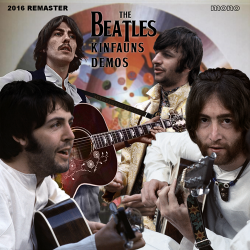The Beatles - Kinfauns Demos (2016 Remaster)