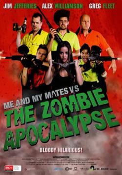     - / Me and My Mates vs. The Zombie Apocalypse VO