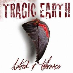 Tragic Earth - Hatred and Tolerance