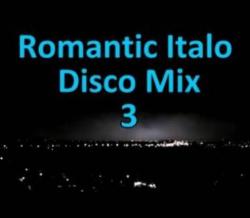 VA - Romantic Italo Disco Mix 3