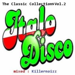 VA - Mixed by Killernoizz - Italo Disco Mix The Classic Collection Vol.2