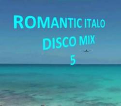 VA - Romantic Italo Disco Mix 5