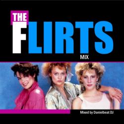 Mixed By Danielbeat DJ - The Flirts Mix