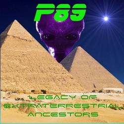 P89 - Legacy of Extraterrestrial Ancestors