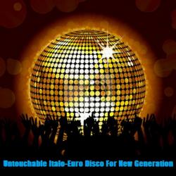 VA - Untouchable Italo Euro Disco For New Generation Part 1 - 4