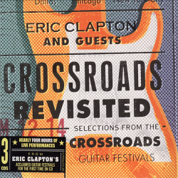 Eric Clapton Guests - Crossroads Revisted