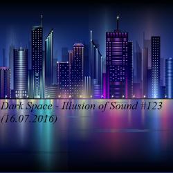 Dark Space - Illusion of Sound #123