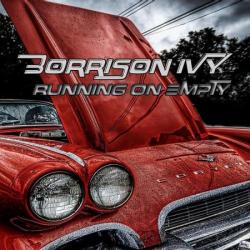 Borrison Ivy - Running On Empty