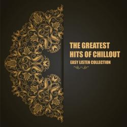 VA - The Greatest Hits of Chillout: Easy Listen Collection