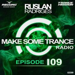 VA - Ruslan Radriges - Make Some Trance 109