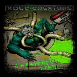 Kold Creature - A Weakened State