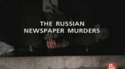    / The russian newspaper murders VO