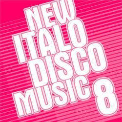 VA - New Italo Disco Music Vol. 8