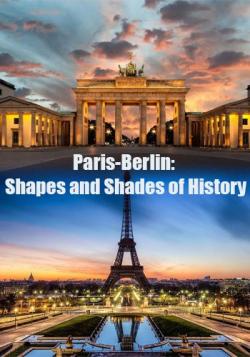   :    (1-3   3) / Paris-Berlin: Shapes and Shades of History VO