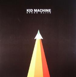 Kid Machine - Space Elite