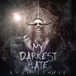 My Darkest Hate - Anger Temple