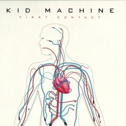 Kid Machine - First Contact