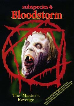  - 4:   / Subspecies - 4: Bloodstorm AVO