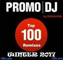 VA - Promo DJ Top 100 Remixes Winter 2017