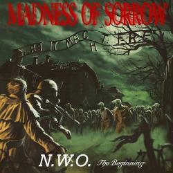 Madness Of Sorrow - N.W.O. The Beginning