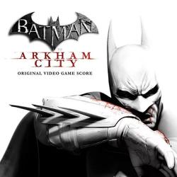 OST - Nick Arundel, Ron Fish - Batman Arkham City