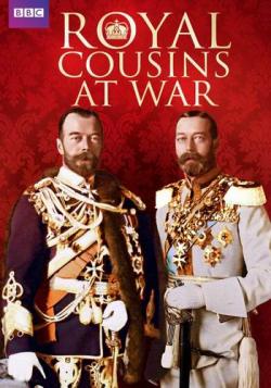   (1-2   2) / BBC. Royal Cousins at War VO